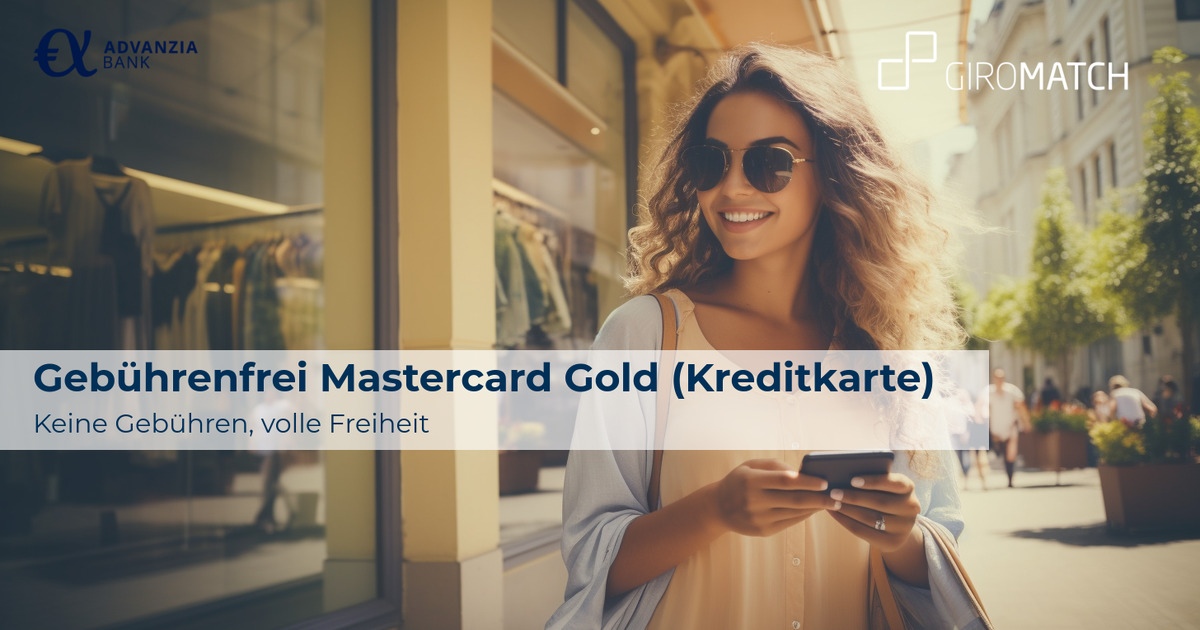 Gebührenfrei Mastercard Gold » Advanzia Kreditkarte 02/2026 | GIROMATCH